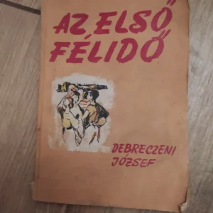 Az Elso Felido - Dobreczeni Jozsef