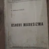 166793293_6640acec835269-73915318IMG_20240512_12.webp Osnovi Marksizma - Mihailo Nikolic