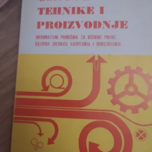 Osnove Tehnike i proizvodnje za 1 razred srednje skole