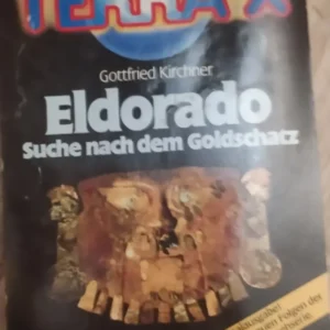 Eldorado suche nach dem goldschatz - Gottfried Kirchner