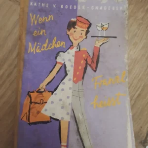 Wenn ein Madchen Franzl Heisst - Kathe v Roeder Gnadeberg