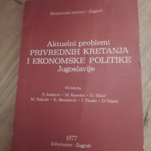 Aktuelni problemi Privrednih Kretanja i Ekonomske Politike J