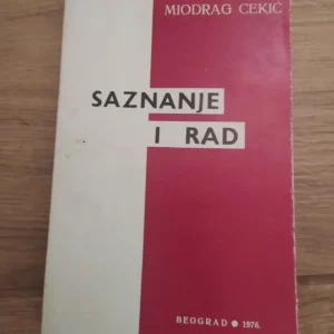 168874305_668787301de194-48170234IMG_20240705_06.webp Saznanje i Rad - Miodrag Cekic