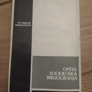 168875018_66878e7ea7e1f7-32915265IMG_20240705_06.webp Opsta Socioloska Bibliografija - Gligorije zajesceranovic