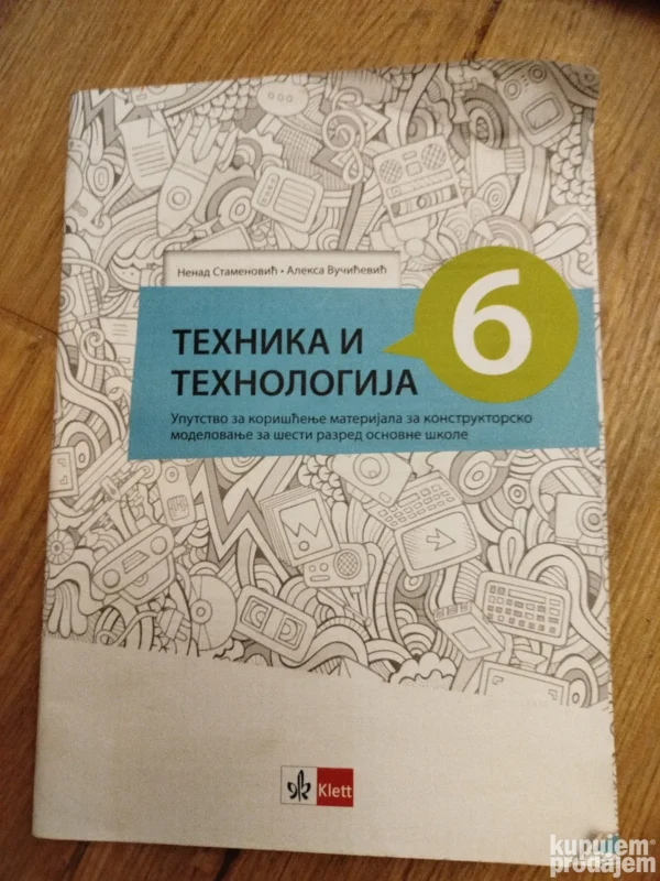Tehnika i Tehnologija za 6 razred osnovne skole upustvo Klet