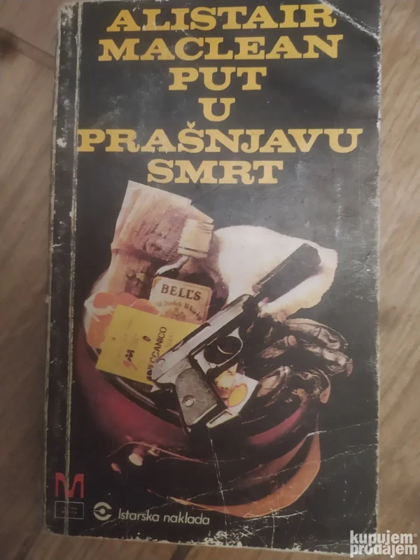 177260241_67a88b0eb6b3d7-33289395IMG_20250209_11.webp Put u Prašnjavu Smrt - Alistair Maclean
