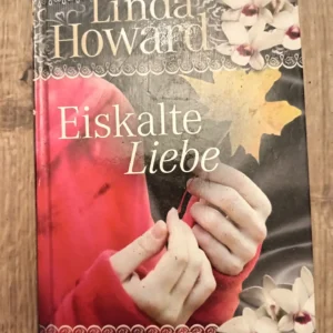 Eiskalte Liebe - Linda Howard
