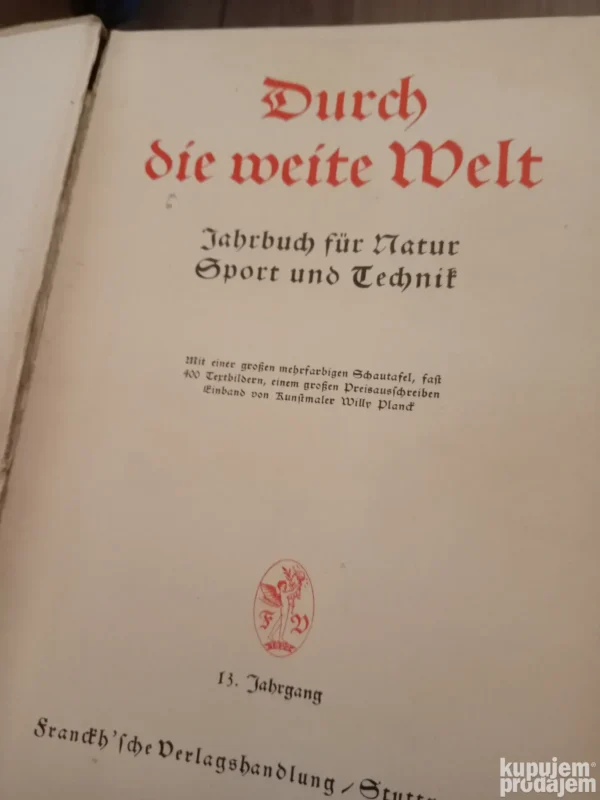 Durch die weite welt - jahrbuch fur natur-sport und technik