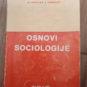 186038128_68f39ebc743a66-34988123IMG_20251018_13.webp Osnovi Sociologije - dr Borislav j Dimkovic