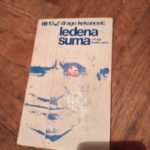 ledena suma i druge kratke price - drago kekanovic