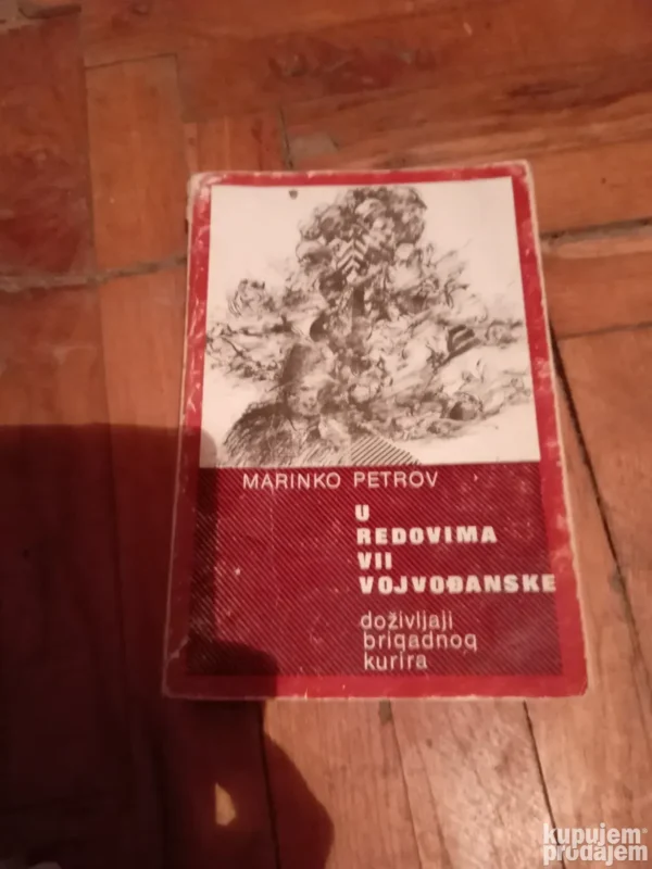 187622455_6939cd983c2bd5-945206736939cd538c4669-.webp u redovima VII vojvodjanske - marinko petrov