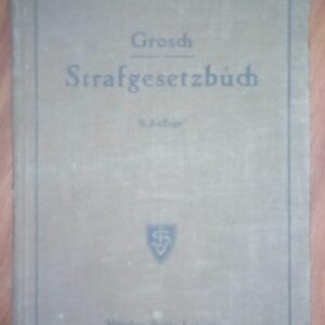 35405943_5785d3df2e0e64-74837372IMG_20160713_070932-1-.jpg grosch strafgesetzbuch 1929