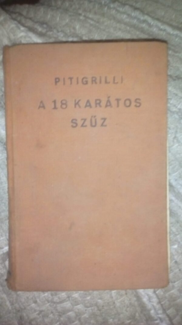 a 18 karatos szuz pitigrilli