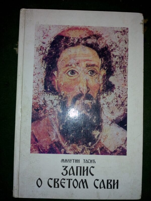 Zapis o Svetom Savi Milutin Tasic