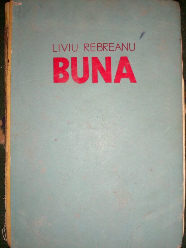 Liviu Rebreanu Buna