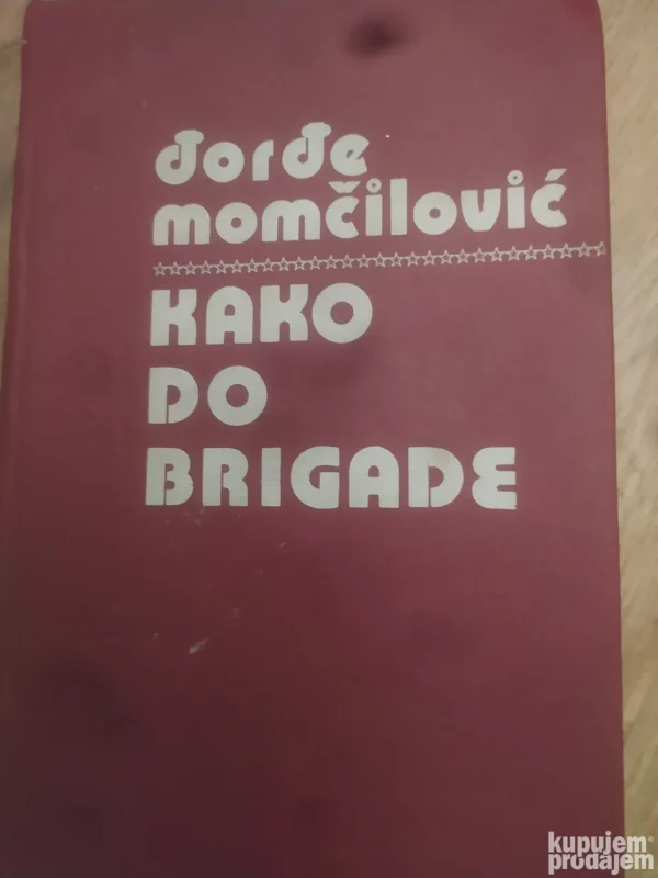 48149541_67c77040cd7ad2-60042155IMG_20250304_21.webp Đorđe Momčilović: KAKO DO BRIGADE