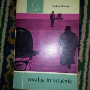 48245810_5960e66b7306b4-96620755IMG_20170708_141412.jpg Smiljan Rozman ROZALIJA IN VRTAČNIK Mk 1963