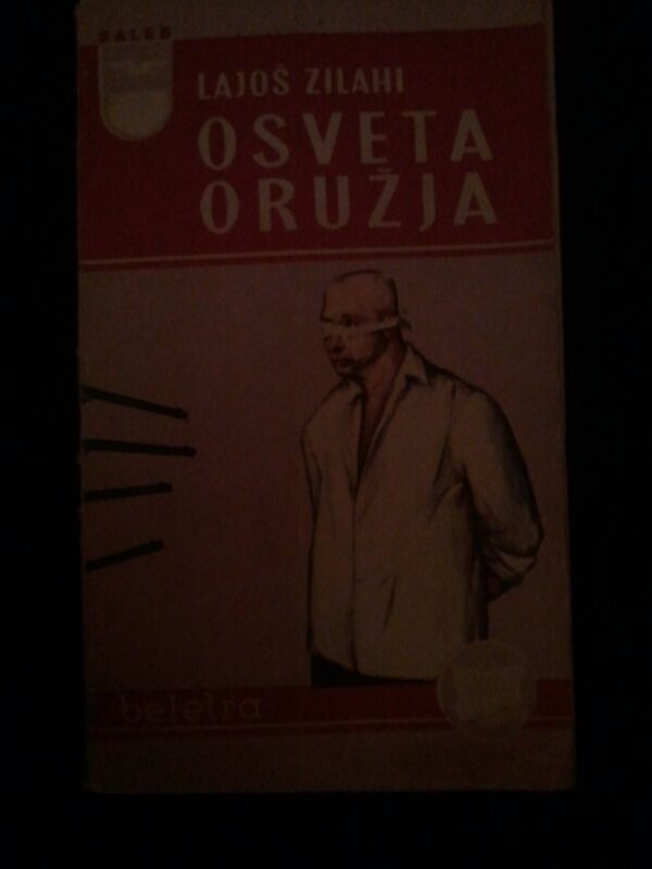 49430027_598f706f905bc3-5535694920170812_230412.jpg Osveta oruzja - Lajos Zilahi