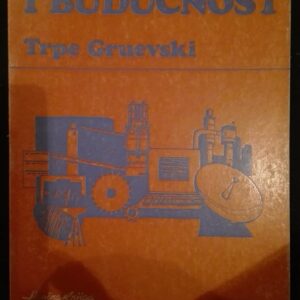 Inovacije i budućnost - Trpe Gruevski