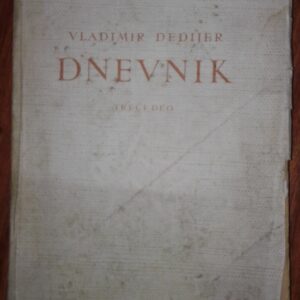 DNEVNIK,drugi i treći deo - Vladimir Dedijer