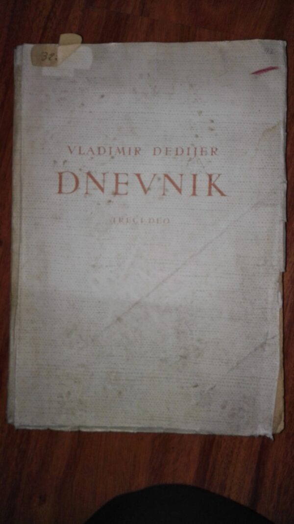 DNEVNIK,drugi i treći deo - Vladimir Dedijer