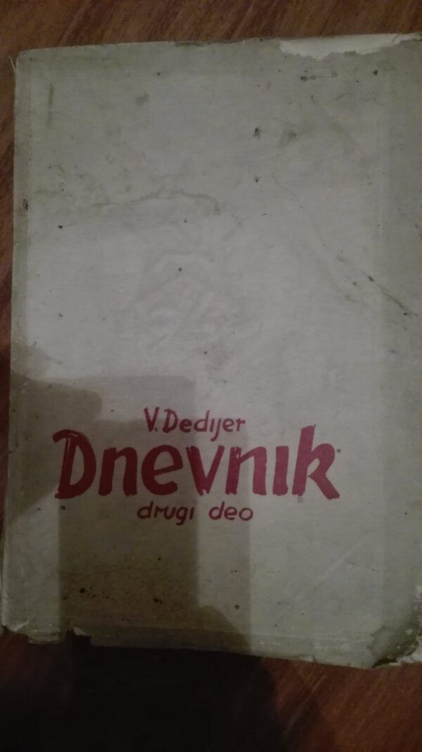 DNEVNIK,drugi i treći deo - Vladimir Dedijer