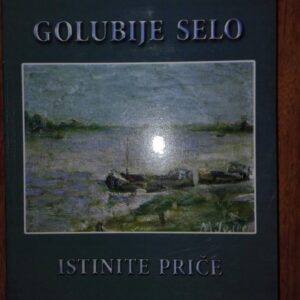 53051342_5a0b6a2a0bbb93-82116072IMG_20171114_175624.jpg Golubije selo: istinite priče Branislav Goldner