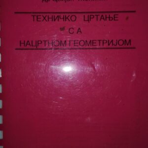 tehnicko crtanje sa nacrtnom geometrijom