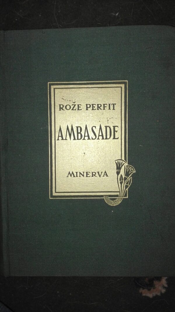 Rože Perfit - Ambasade