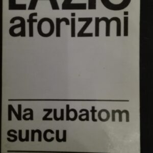 Lazic aforizmi - Na zubatom suncu