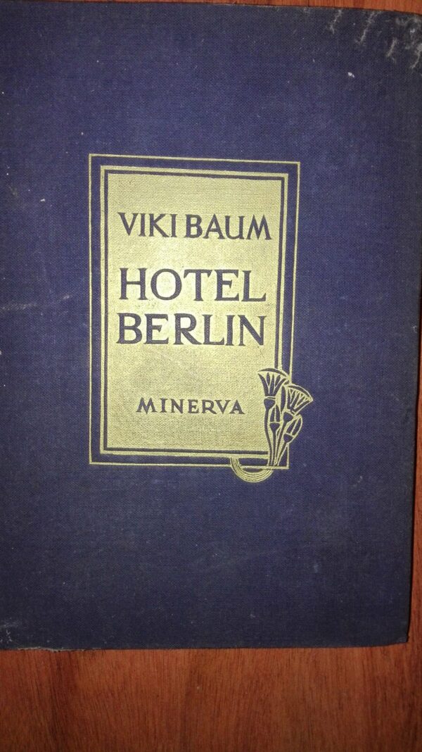 54744918_5a3febcdc937c3-11949347IMG_20171224_182950.jpg Viki Baum-HOTEL BERLIN