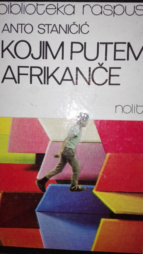Kojim putem afrikance Anto Stanicic