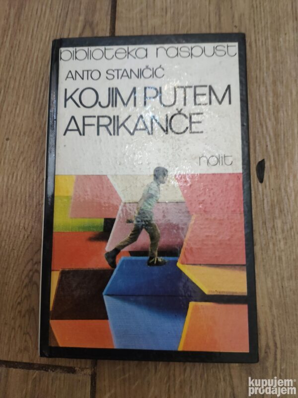 Kojim putem afrikance Anto Stanicic