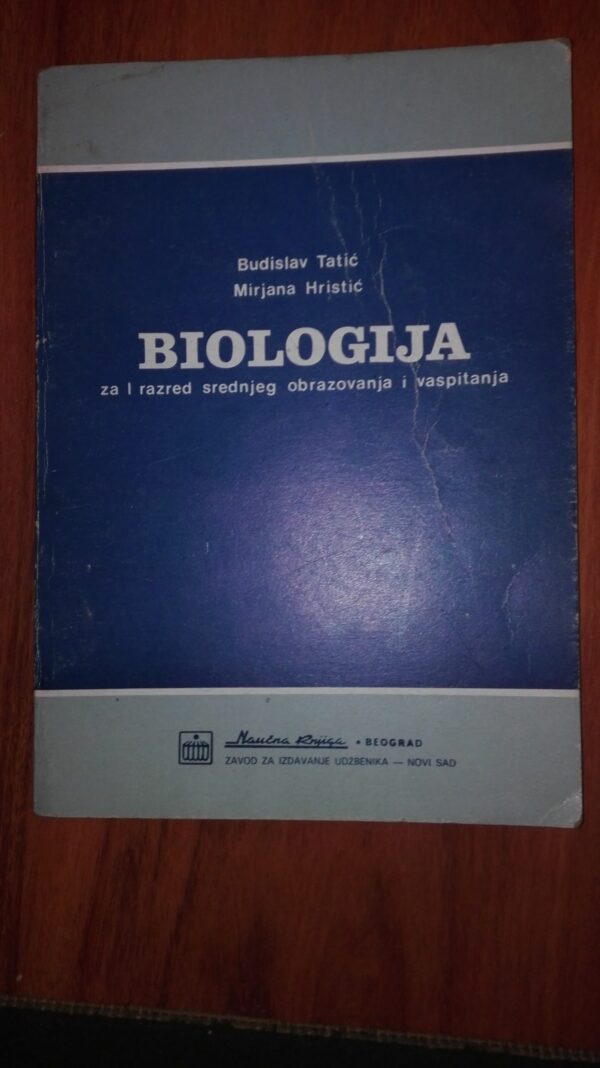 54882477_5a4422e7082e45-63855068IMG_20171226_224052.jpg Biologija - Budisav Tatic , Mirjana Hristic