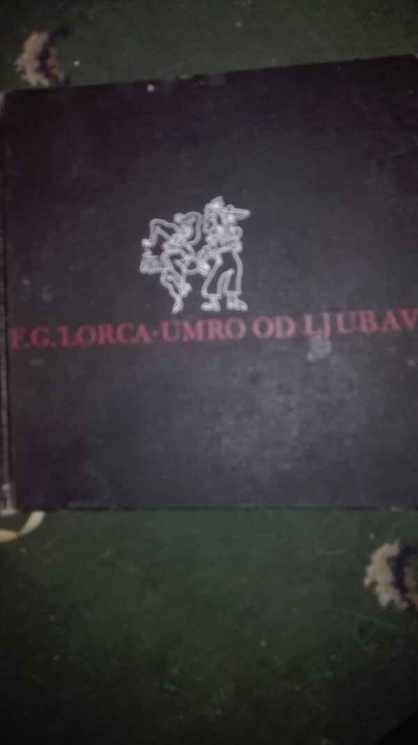 Umro od Ljubavi F.G. LORKA