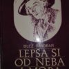 55528224_5a5a5d81c691b9-17542159IMG_20180113_200623.jpg Lepsa si od Neba i Mora - Blez Sandrar