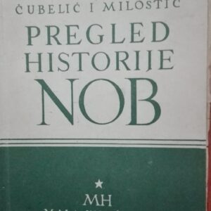 Pregled Historije NOB - Cubelic i  Milostic