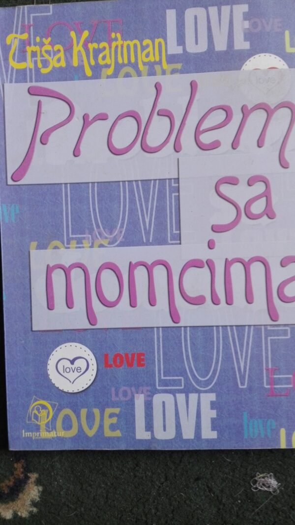 Problemi sa Momcima - Trisa Krajtman