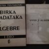61279963_5aff4025501f67-29713779IMG_20180517_220803.jpg Uvod u Algebru i Zbirka zadataka iz Algebre I i II