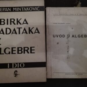 61279963_5aff4025501f67-29713779IMG_20180517_220803.jpg Uvod u Algebru i Zbirka zadataka iz Algebre I i II