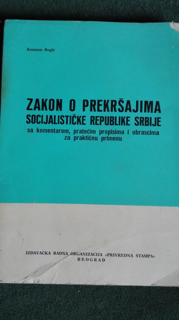 64027160_5b54c2ffdb2c94-33564153IMG_20180722_144435.jpg Zakon o Prekrsajima Socijalisticke Republike Srbnije