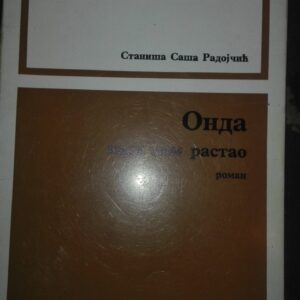 65087011_5b77c40d0b9ab9-42517169IMG_20180816_221508.jpg ONDA kada sam rastao - Stanisa Sasa Radojcic