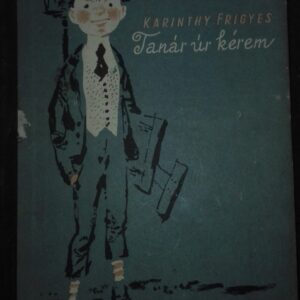 Tanar ur Kerem - Karinthy Frigyes