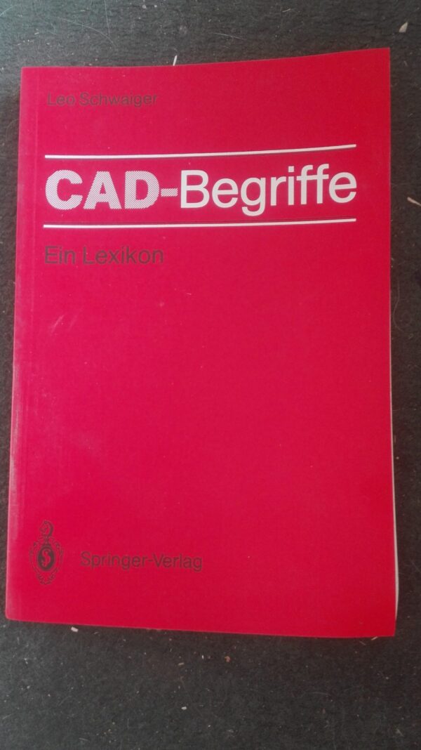 CAD - Begriffe - Ein Lexikon