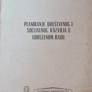 65315306_5b7ee2e8153279-33996861IMG_20180823_163354.jpg Planiranje Drustvenog i socijalnog razvoja u udruzenom radu