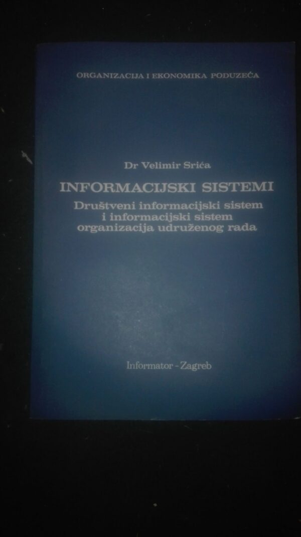 Informacijski Sistemi - Dr Velimir Srica
