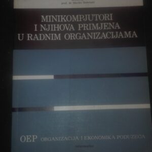 Minikompijutori i Njihova Primjena u radnim Organizacijama