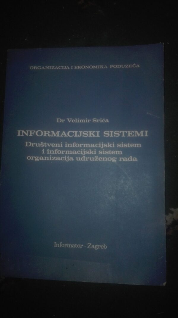 Informacijski Sistemi - DR Vladimir Srica