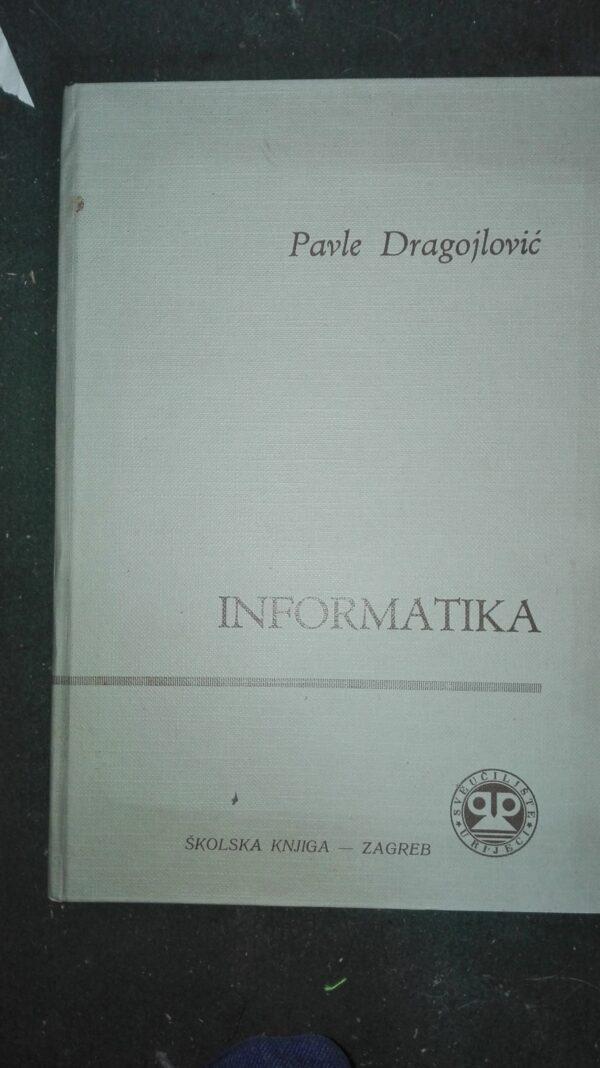 Informatika - Pavle Dragojlovic