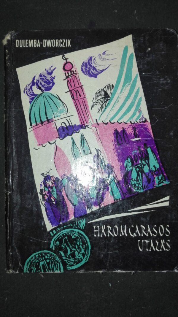 Haromgarasos Utazas